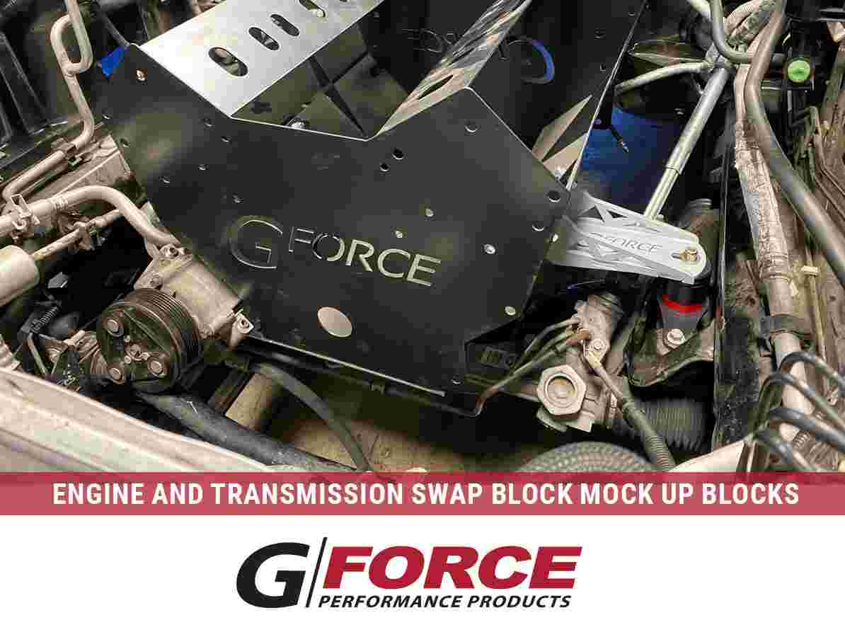 G Force Swap Blocks: Your Guide to Engine & Transmission Mock Up Blocks