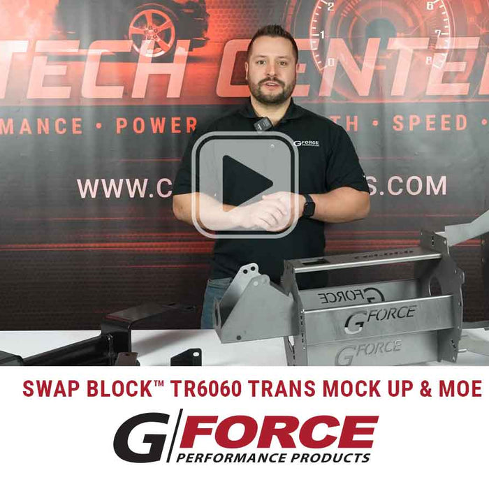 G Force TR6060 Swap Block Trans Mock Up